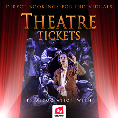 Theatre tickets with Encore